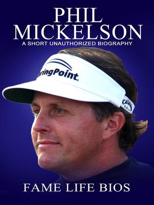 cover image of Phil Mickelson a Short Unauthorized Biography